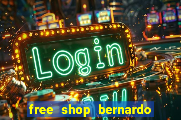 free shop bernardo de irigoyen